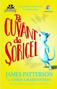Pe cuvant de soricel. Un soarece minuscul. O inima mare de Chris Grabenstein