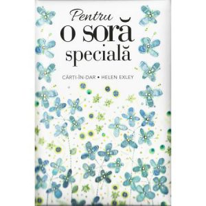 Pentru o sora speciala
