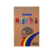 Probleme de matematica. Clasa a 4-a de Aurelia Arghirescu