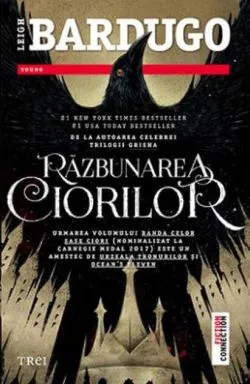 Răzbunarea ciorilor (vol. 2) de Leigh Bardugo