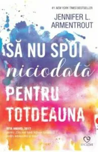 Sa nu spui niciodata pentru totdeauna de Jennifer L. Armentrout