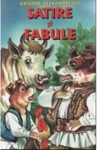 Satire si fabule de Grigore Alexandrescu