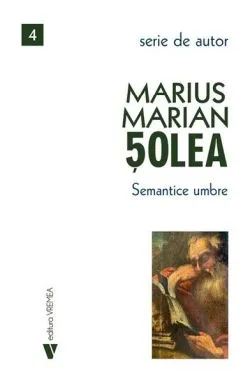 Semantice umbre de Marius Marian Solea