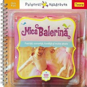 Seria Puisorul nazdravan - Mica balerina