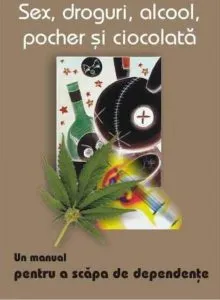 Sex, droguri, alcool, pocher si ciocolata. Un manual pentru a scapa de dependenta