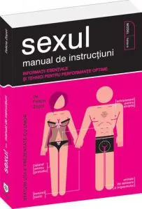 Sexul - manual de instructiuni de Felicia Zopol