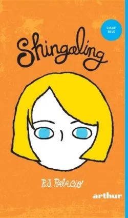 Shingaling de R.J. Palacio