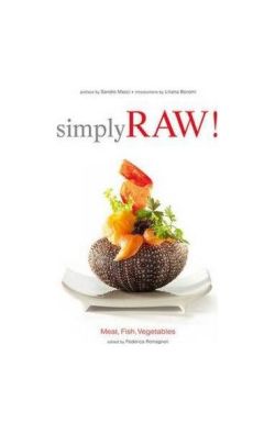 Simply Raw! Meat, Fish, Vegetables