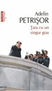 Tara cu un singur gras de Adelin Petrisor