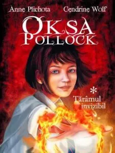 Taramul invizibil, Oksa Pollock, Vol. 1. Editia a II-a de Anne Plichota