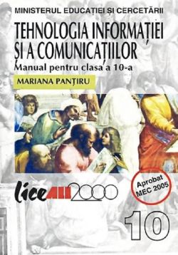 Tehnologia Informatiei si a Comunicatiilor - Clasa 10 - Manual