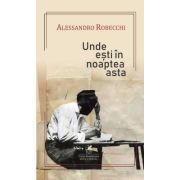 Unde esti in noaptea asta