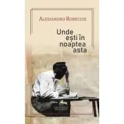 Unde esti in noaptea asta de Alessandro Robecchi