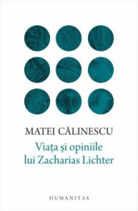 Viata si opiniile lui Zacharias Lichter