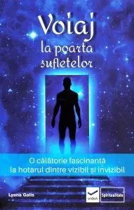 Voiaj la poarta sufletelor de Lyana Galis
