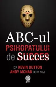Abc-ul Psihopatului de succes de Kevin Dutton
