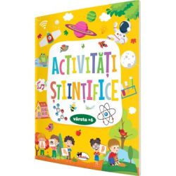 Activitati stiintifice (varsta  6)