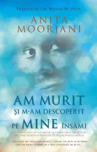Am murit si m-am descoperit pe mine insami de Moorjani Anita