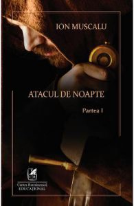 Atacul de noapte. Partea I
