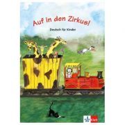 Auf in den Zirkus! Schülerbuch. Deutsch für Kinder
