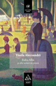 Balta-Alba si alte scrieri in proza de Vasile Alecsandri