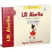 BEDE CITIT USOR. NIVELUL 1. Lili Aiurita: Ce voi fi astazi? volumul 2 de Agnes Rosenstiehl