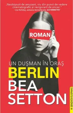 Berlin. Un dușman în oraș de Bea Setton