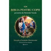Biblia pentru copii povestita de Parintele Necula Vol. 2. Minunile si Parabolele Mantuitorului
