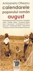 Calendarele poporului roman - August de Antoaneta Olteanu