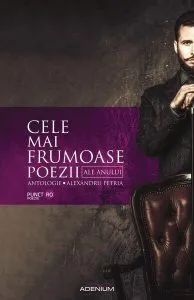 Cele mai frumoase poezii ale anului. Antologie de Alexandru Petria