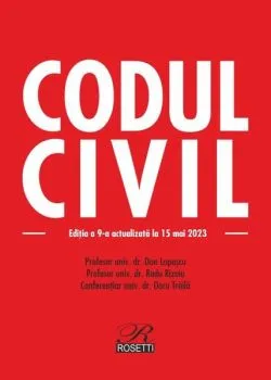 Codul civil. Ediția a 9-a actualizată la 15 mai 2023