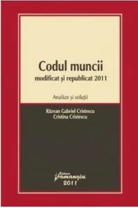 Codul muncii modificat si republicat 2011