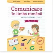 Comunicare in limba romana. Auxiliar pentru clasa 1, Partea 1 de Aurelia Seulean