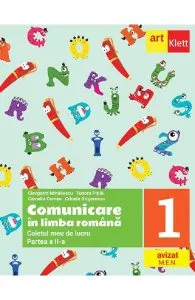 Comunicare in limba romana - Clasa 1 Partea 2 - Caietul meu de lucru de Camelia Coman