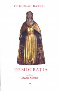 Democratia o religie a Marii Mame Vol. 2