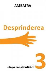 Desprinderea. Etapa Constientizarii
