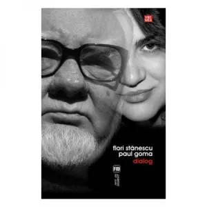 Dialog, Flori Stanescu de Paul Goma