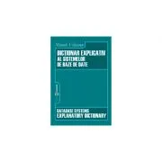 Dictionar explicativ al sistemelor de baze de date de Manole Velicanu