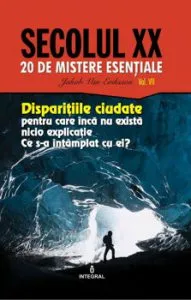 Disparitiile ciudate pentru care nu exista inca nici o explicatie. Ce s-a intamplat cu ei' de Jakob van Eriksson
