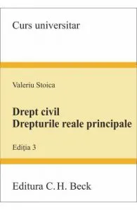 Drept civil. Drepturile reale principale ed.3 de Valeriu Stoica