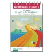 ein-, um- oder aussteigen? Grammatik Trennbare Verben auf dem Niveau A1 bis B1 de Marie-Luise Stein