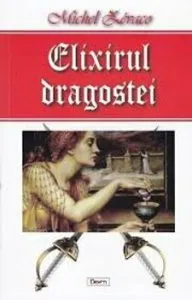 Elixirul dragostei de Zevaco Michel
