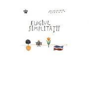 Elogiul simplitatii. Colectia savoir-vivre