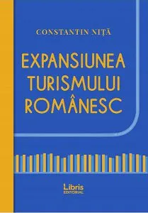 Expansiunea turismului romanesc de Constantin Nita
