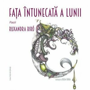 Fata intunecata a lunii. Poezii