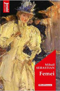 Femei - Mihail Sebastian, Editia 2020