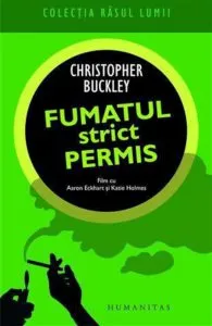 Fumatul strict permis de Buckley Christopher