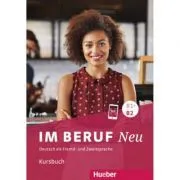 Im Beruf NEU B1 -B2 Kursbuch de Annette Muller