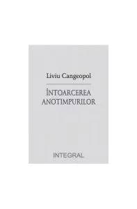 Întoarcerea anotimpurilor de Liviu Cangeopol