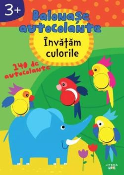Invatam culorile. Balonase autocolante  3 ani